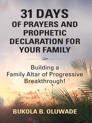 cover image of 31 DAYS OF PRAYERS AND PROPHETIC DECLARATION FOR YOUR FAMILY